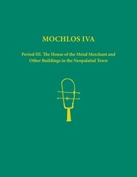 bokomslag Mochlos IVA. 2-volume set of text, figures and plates