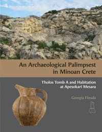 bokomslag Archaeological Palimpsest in Minoan Crete