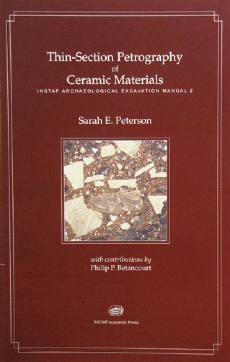 Sarah E. Peterson - Thin-Section Petrography of Ceramic Materials, Häftad