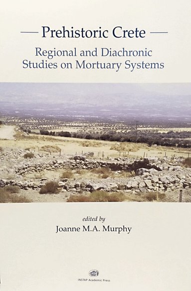 Joanne M. Murphy - Prehistoric Crete, Häftad