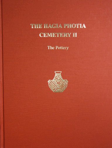 Costis Davaras, Philip P. Betancourt - Hagia Photia Cemetery II, Inbunden