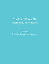 bokomslag Late Minoan III Necropolis of Armenoi
