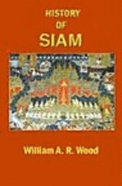bokomslag A History of Siam