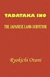 Ryokichi Otani - Tadataka Ino, Häftad