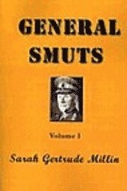 bokomslag General Smuts: v. 1