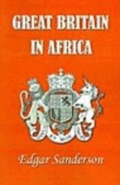 Edgar Sanderson - Great Britain in Africa, Häftad