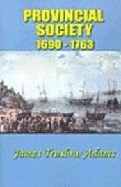 James Truslow Adams - Provincial Society, Häftad