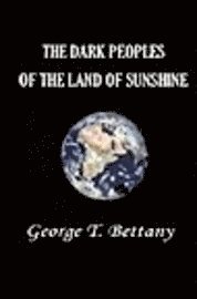 Dark Peoples Of The Land Of Sunshine 1