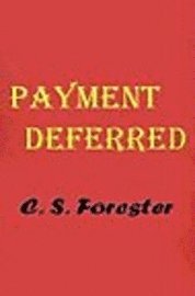 C S Forester - Payment Deferred, Häftad