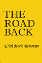 Erich Maria Remarque - Road Back, Häftad