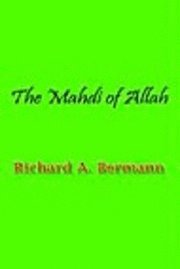 bokomslag The Mahdi of Allah