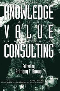 bokomslag Knowledge and Value Development in Management Consulting