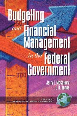 Public Budgeting and Financial Management in the Federal Government