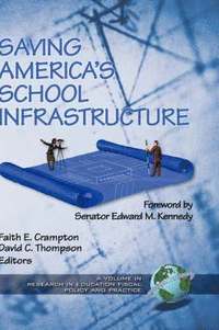 bokomslag Saving America's School Infrastructure