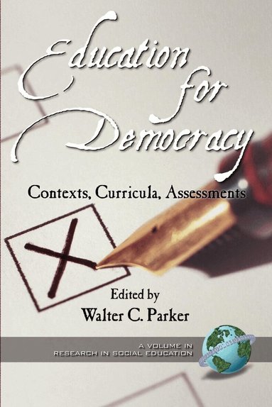 Walter C. Parker - Education for Democracy, Häftad