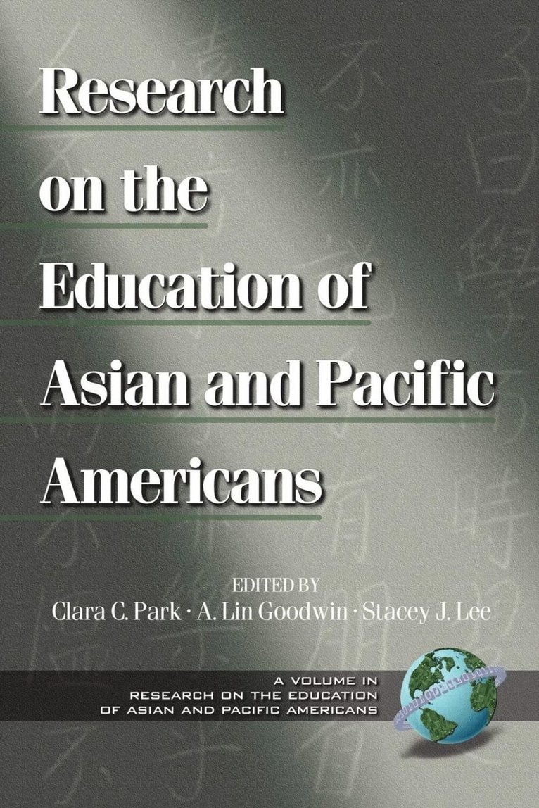 Clara C. Park, A. Lin Goodwin, Stacey J. Lee - Research on the Education of Asian and Pacific Americans, Häftad