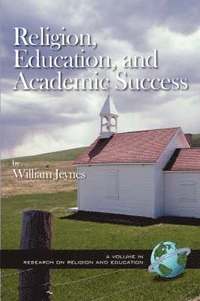 bokomslag Religion, Education and Academic Success