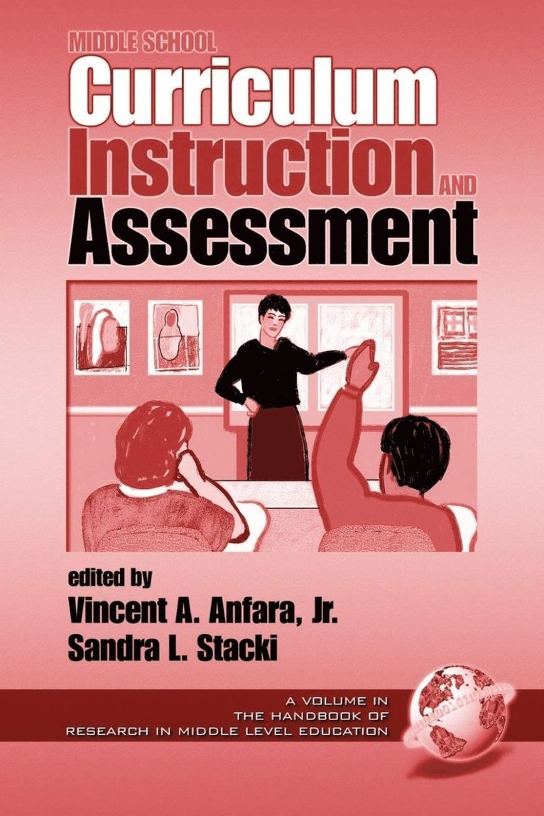 Middle School Curriculum, Instruction and Assessment 1