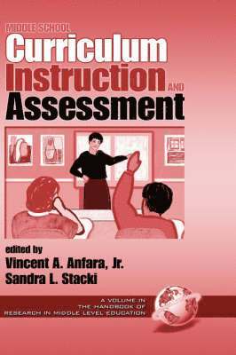 Middle School Curriculum, Instruction and Assessment 1