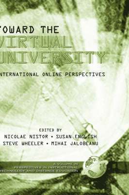 Nicolae Nistor, Susan English, Steve Wheeler, Mihai Jalobeanu - Toward the Virtual University, Inbunden