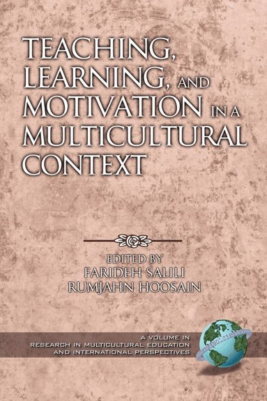 Farideh Salili, Rumjahn Hoosain - Teaching, Learning, and Motivation in a Multicultural Context, Häftad