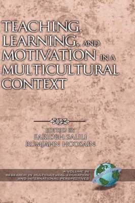 Farideh Salili, Rumjahn Hoosain - Teaching, Learning, and Motivation in a Multicultural Context, Inbunden