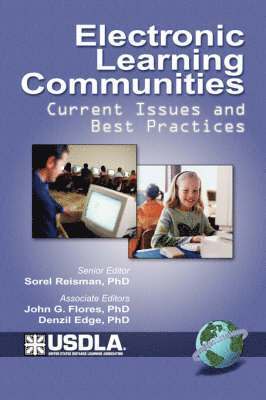 Sorel Reisman, John G. Flores, Denzil Edge - Electronic Learning Communities, Häftad