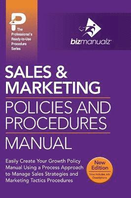 Inc Bizmanualz, Inc., Bizmanualz, Inc. Bizmanualz - Sales & Marketing Policies and Procedures Manual, Inbunden