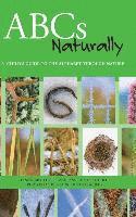 ABCs Naturally: A Child's Guide to the Alphabet Through Nature 1