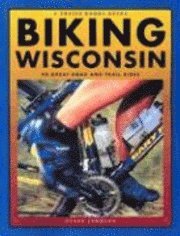 bokomslag Biking Wisconsin: 50 Great Road and Trail Rides