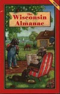 bokomslag The Wisconsin Almanac