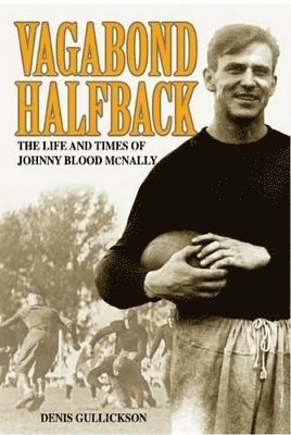 Denis Gullickson - Vagabond Halfback, Häftad