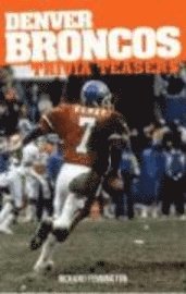 bokomslag Denver Broncos Trivia Teasers