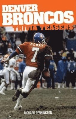 bokomslag Denver Broncos Trivia Teasers