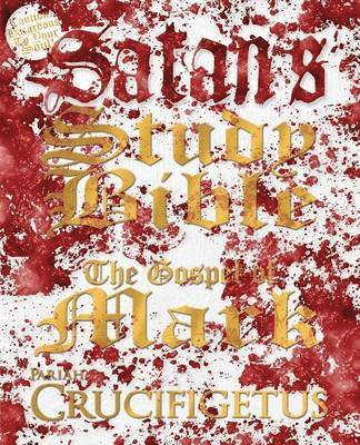 Crucifigetus, Crucifigetus,, Fridthjof Dyr Jorden - Satan's Study Bible, Häftad