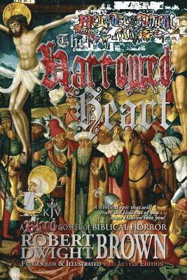 Robert Dwight Brown - The Harrowed Heart, Häftad