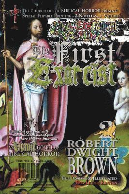 Robert Dwight Brown - The First Exorcist / The Harrowing of the Inferno, Häftad