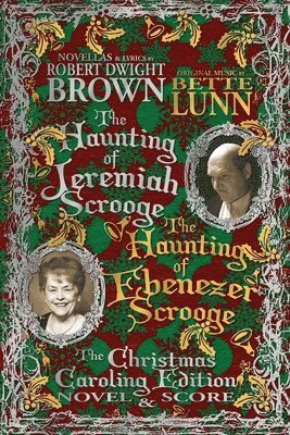Robert Dwight Brown, Charles Dickens - Haunting of Jeremiah Scrooge / The Haunting of Ebenezer Scrooge - Christmas Caroling Edition, Häftad