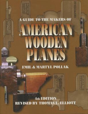 bokomslag A Guide to the Makers of American Wooden Planes