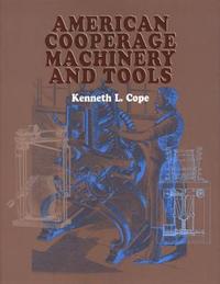 bokomslag American Cooperage Machinery and Tools