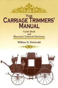 bokomslag The Carriage Trimmers' Manual