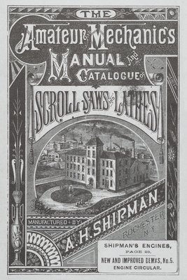 A. H. Shipman Bracket Saw Company 1