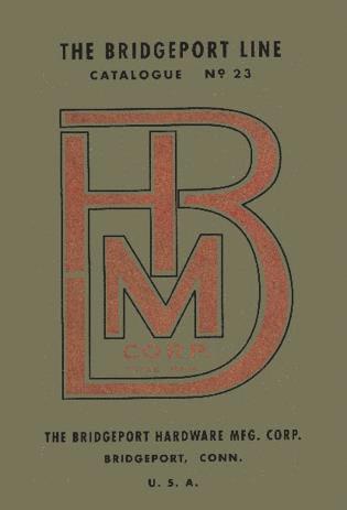 bokomslag Bridgeport Hardware Manufacturing Corporation Catalogue No. 23