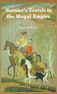 bokomslag Bernier's Travels in the Mogul Empire