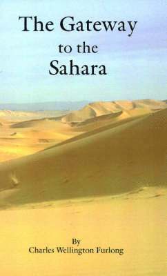 bokomslag The Gateway to the Sahara