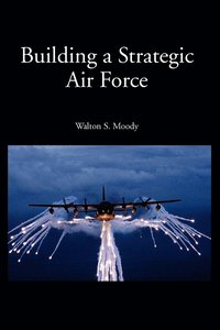 bokomslag Building a Strategic Air Force