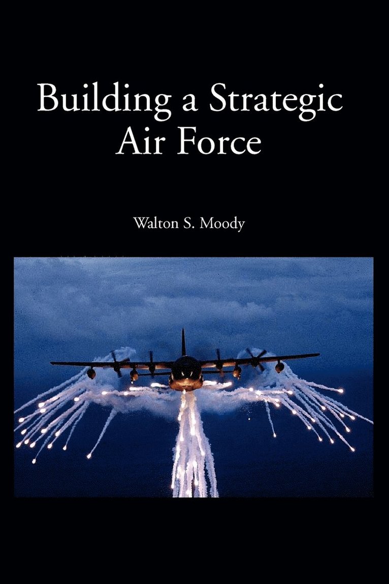 Building a Strategic Air Force 1