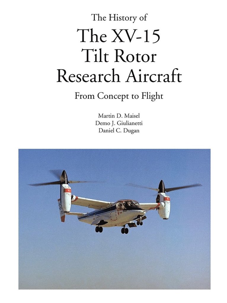 History of the XV-15 Tilt Rotor Research Aircraft