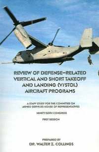 bokomslag Review of Defense-Related Vertical and Short Takeoff and Landing (V/Stol.) Aircraft Programs
