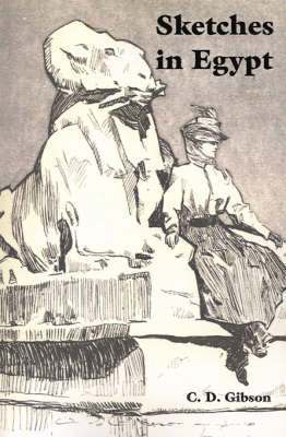 C. D. Gibson - Sketches in Egypt, Häftad. Tillgänglighet: Lägg i varukorg